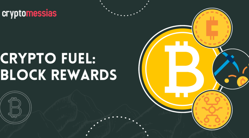 Block Rewards: Crypto Fuel