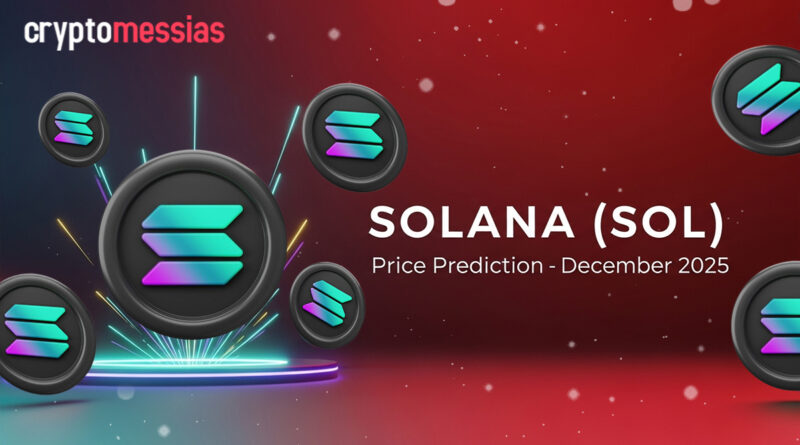Solana (SOL) price prediction for December 2025 with futuristic digital coin design by CryptoMessias